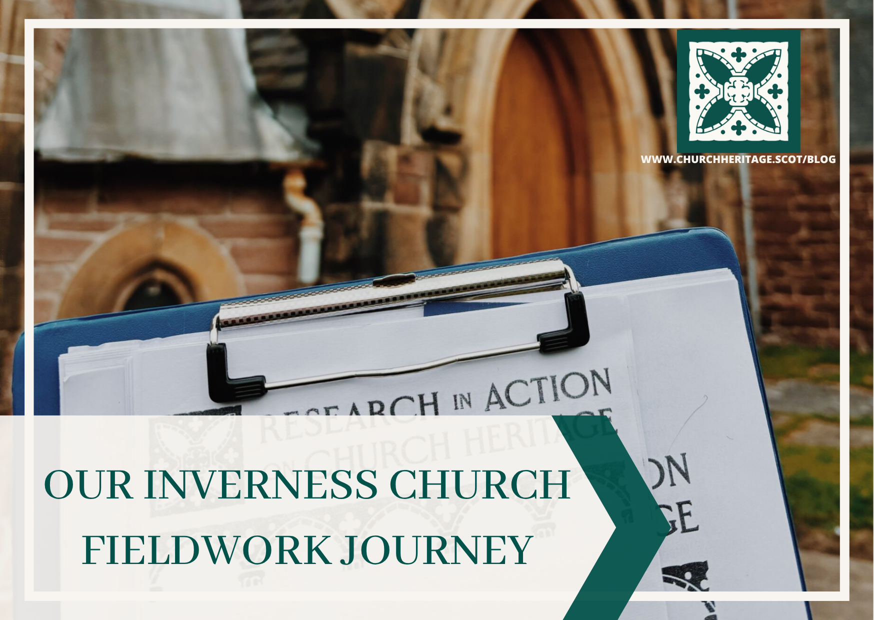Our Inverness Church Fieldwork Journey